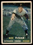 1957 Topps #150 Bob Friend Front Thumbnail