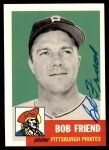 1953 Topps Archives #298 Bob Friend Front Thumbnail