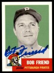 1953 Topps Archives #298 Bob Friend Front Thumbnail