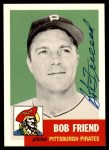 1953 Topps Archives #298 Bob Friend Front Thumbnail