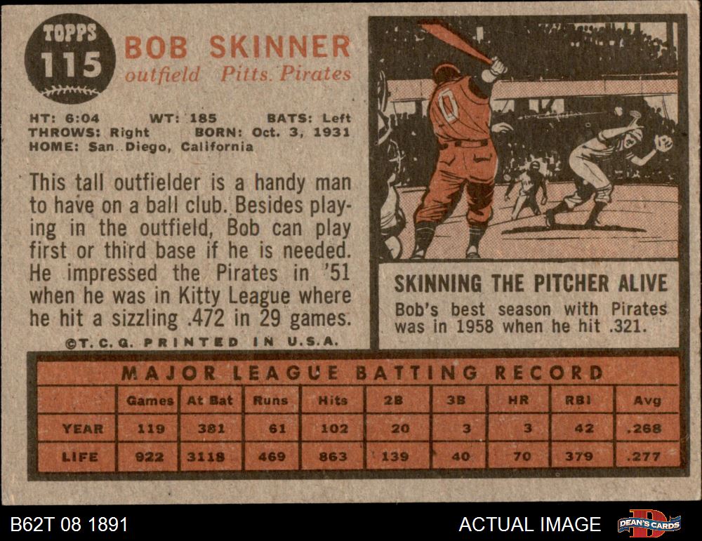 1962 Topps #115 Bob Skinner Normal Tint Pirates COMMON VARIATION 5 - EX