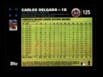 2007 Topps #125  Carlos Delgado  Back Thumbnail