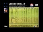 2007 Topps #114  John Koronka  Back Thumbnail
