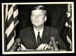 1964 Topps JFK #26   JFK To The Nation On Radio & TV Front Thumbnail
