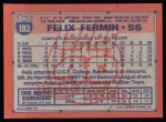 1991 Topps #193  Felix Fermin  Back Thumbnail