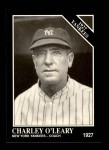 1991 Conlon #116   -  Charley O'Leary 1927 Yankees Front Thumbnail
