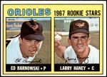 1967 Topps #507   -  Larry Haney / Ed Barnowski Orioles Rookies Front Thumbnail