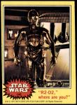 1977 Topps Star Wars #140   R2-D2-where are you? Front Thumbnail
