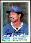 1982 Topps #608  Jerry Royster  Front Thumbnail