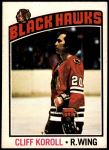 1976 O-Pee-Chee NHL #242  Cliff Koroll  Front Thumbnail