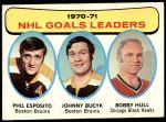 1971 Topps #1   -  Phil Esposito / Johnny Bucyk / Bobby Hull Goal Leaders Front Thumbnail