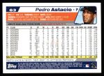 2004 Topps #63  Pedro Astacio  Back Thumbnail